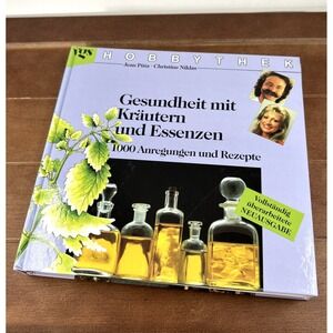 Hobbythek Gesundheit Mit Krautern & Essenzen 1000 Anregungen German‎ HC